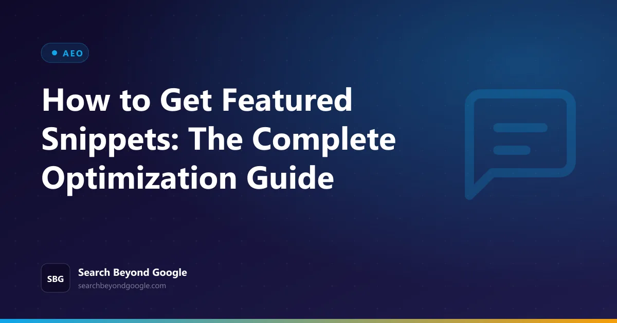 How to Get Featured Snippets — AEO featured graphic by Search Beyond Google